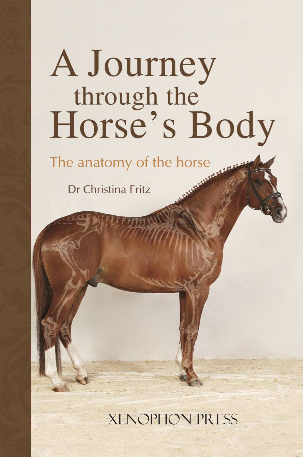 A Journey Through the Horse's Body by Dr. Christina Fritz