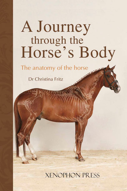 A Journey Through the Horse's Body by Dr. Christina Fritz